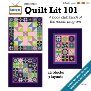 Quilt Lit101 Block of the Month Program