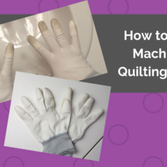 How to Clean Machinger Quilting Gloves